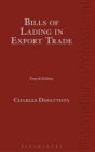 Debattista on Bills of Lading in Commodities Trade: (Fourth Edition) Cover Image
