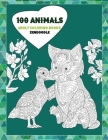 Adult Coloring Books Zendoodle - 100 Animals By Jasmine Arnold Cover Image