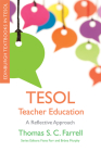 TESOL Teacher Education: A Reflective Approach (Edinburgh Textbooks in Tesol) By Thomas S. C. Farrell Cover Image