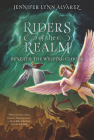Riders of the Realm #3: Beneath the Weeping Clouds By Jennifer Lynn Alvarez Cover Image