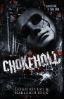 Chokehold: A Dark MM Romance By Leigh Rivers, Harleigh Beck Cover Image