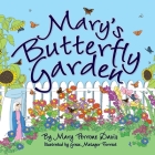 Mary's Butterfly Garden By Mary Perrone Davis, Grace Metzger Forrest (Illustrator), Nancy E. Williams (Editor) Cover Image