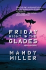 Friday Night in The Glades By Mandy Miller Cover Image