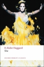 She (Oxford World's Classics) By H. Rider Haggard, Daniel Karlin (Editor) Cover Image
