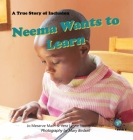 Neema Wants to Learn: A True Story of Inclusion (Finding My World #2) Cover Image