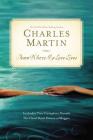 Down Where My Love Lives By Charles Martin Cover Image