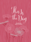 This Is the Day (2023 Planner): 12-Month Weekly Planner By Belle City Gifts Cover Image