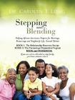 Stepping and Blending By Carolyn T. Long Cover Image