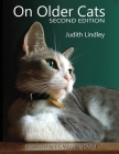 On Older Cats (Second Edition) By Judith Lindley Cover Image