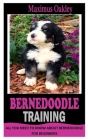 Bernedoodel Training: All You Need To Know About Bernedoodle for Beginners By Maximus Oakley Cover Image