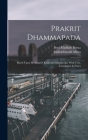 Prakrit Dhammapada: Based Upon M. Senart's Kharosthi Manuscript, With Text, Translation & Notes Cover Image