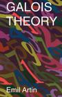 Galois Theory: Lectures Delivered at the University of Notre Dame by Emil Artin (Notre Dame Mathematical Lectures, Number 2) (Dover Books on Mathematics) Cover Image