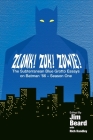 ZLONK! ZOK! ZOWIE! The Subterranean Blue Grotto Essays on Batman '66 - Season One Cover Image