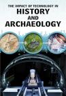 The Impact of Technology in History and Archaeology By Alex Woolf Cover Image