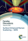 Surface Enhanced Raman Scattering - Sers: Faraday Discussion 205 (Faraday Discussions #205) By Royal Society of Chemistry (Other) Cover Image