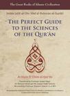 The Perfect Guide to the Sciences of the Qu'ran: Al-Itqan Fi 'Ulum Al-Qur'an (Great Books of Islamic Civilization) Cover Image