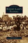 Bonney Lake's Plateau By Winona Jacobsen, Greater Bonney Lake Historical Society Cover Image
