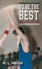 To Be the Best - Young Readers Edition Cover Image