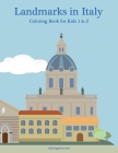 Landmarks in Italy Coloring Book for Kids 1 & 2 Cover Image