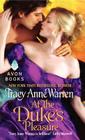 At the Duke's Pleasure (Byrons of Braebourne #3) By Tracy Anne Warren Cover Image