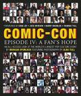 Comic-Con Episode IV: A Fan's Hope Cover Image