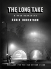 The Long Take: A noir narrative Cover Image