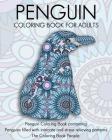 Penguin Coloring Book For Adults: Penguin Coloring Book containing Penguins filled with intricate and stress relieving patterns (Coloring Books for Adults #6) Cover Image