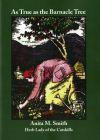 As True as the Barnacle Tree By Anita M. Smith Cover Image