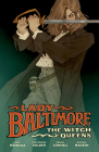 Lady Baltimore: The Witch Queens By Mike Mignola, Christopher Golden, Bridgit Connell (Illustrator), Michelle Madsen (Illustrator), Clem Robins (Illustrator) Cover Image