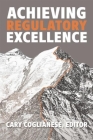Achieving Regulatory Excellence Cover Image