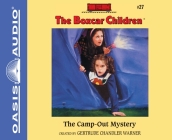 The Camp-Out Mystery (The Boxcar Children Mysteries #27) By Gertrude Chandler Warner, Tim Gregory (Narrator) Cover Image