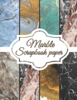 Marble Scrapbook Paper: Scrapbooking Paper size 8.5 