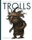 Trolls (Amazing Mysteries) By Melissa Gish Cover Image