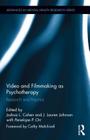 Video and Filmmaking as Psychotherapy: Research and Practice (Advances in Mental Health Research #4) By Joshua L. Cohen (Editor), J. Lauren Johnson (Editor), Penny Orr (Editor) Cover Image