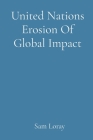 United Nations Erosion Of Global Impact Cover Image