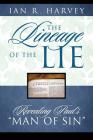 The Lineage of the Lie: Revealing Paul's 