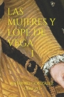 Las Mujeres Y Lope de Vega I By Antonio González Cerezo Cover Image