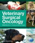 Veterinary Surgical Oncology By Simon T. Kudnig (Editor), Bernard Séguin (Editor) Cover Image