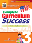 Complete Curriculum Success Grade 3 - Learning Workbook for Third Grade Students - English, Math and Science Activities Children Book By Ltd Popular Book Company (Usa) (Created by) Cover Image