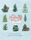 The Perfect Tree By Corinne Demas, Penelope Dullaghan (Illustrator) Cover Image