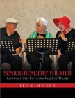 Senior Readers' Theater: Humorous Skits for Senior Readers' Theater By Jean Mosby Cover Image