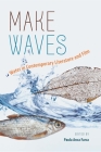 Make Waves: Water in Contemporary Literature and Film By Paula Anca Farca Cover Image