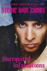 Unrequited Infatuations: A Memoir By Stevie Van Zandt Cover Image