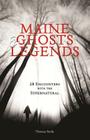 Maine Ghosts & Legends: 30 Encounters with the Supernatural By Thomas Verde Cover Image