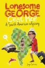 Lonesome George, C'Est Moi!: A South American Odyssey Cover Image
