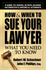 How & When to Sue Your Lawyer: What You Need to Know Cover Image