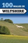 100 Walks in Wiltshire By Tim Jollands (Editor), Paul Speller (Editor) Cover Image
