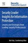 Security Leader Insights for Information Protection: Lessons and Strategies from Leading Security Professionals Cover Image