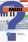 What's MIDI?: Making Musical Instruments Work Together (Technical) By Emile Menasche (Composer) Cover Image