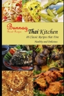 Bunnag Secret Recipes: Thai Kitchen 88 Classic Recipes that Fine Healthy and Delicious by Jacko Bunnag By Jacko Bunnag Cover Image